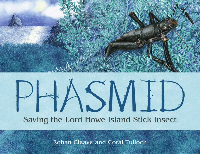 Phasmid: Saving the Lord Howe Island Stick Insect