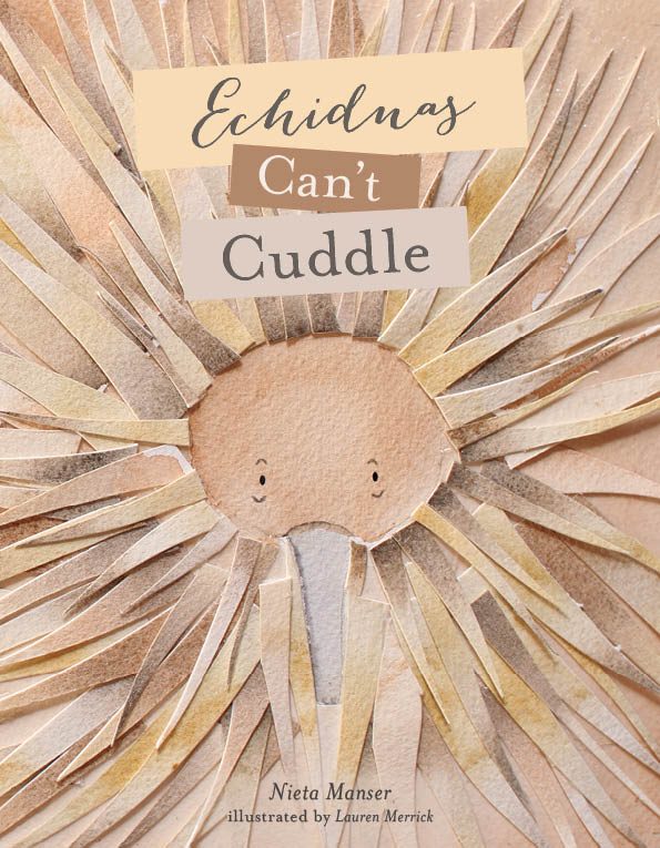 Echidnas Can’t Cuddle