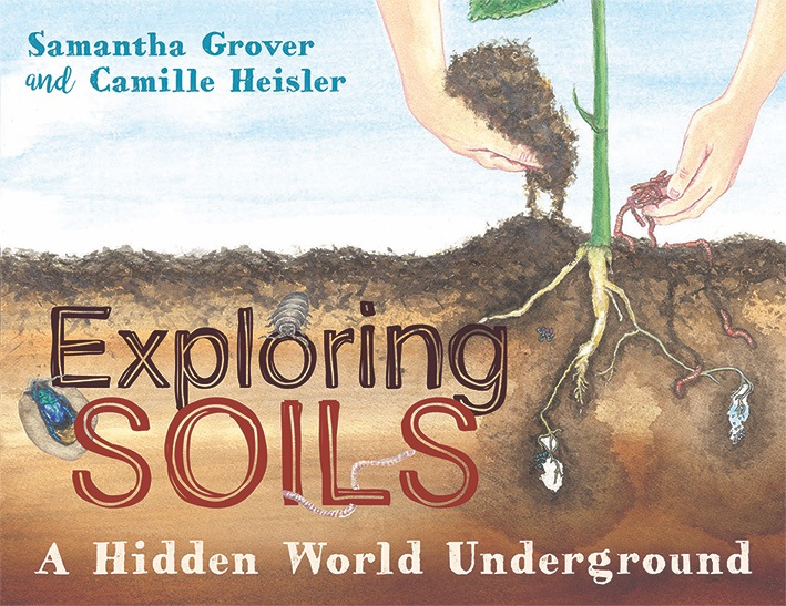 Exploring Soils: A Hidden World Underground
